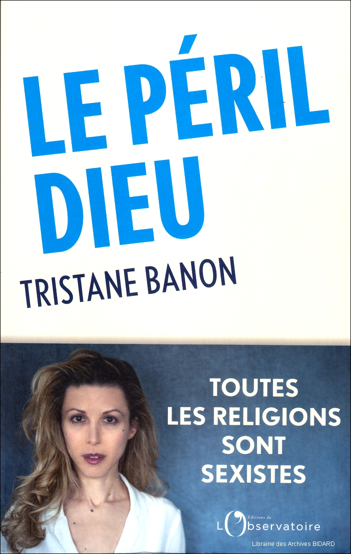 BANON Tristane Le peril Dieu L observatoire Archives BIDARD.jpg (502142 octets)