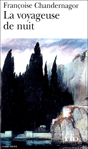 CHANDERNAGOR Francoise La voyageuse de nuit FOLIO Archives BIDARD.jpg (193650 octets)