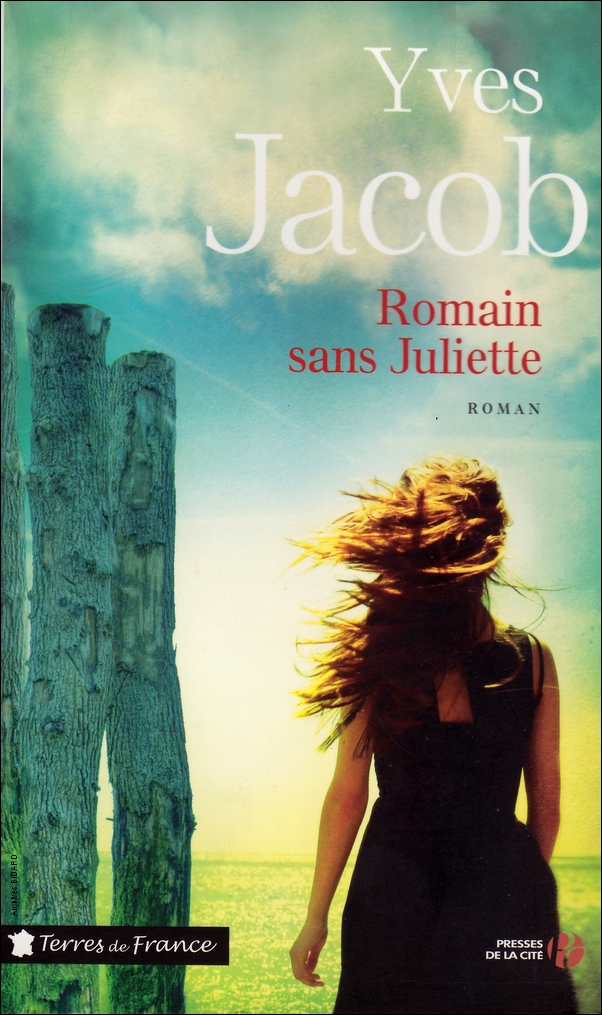 JACOB Yves Romain sans Juliette PRESSES DE LA CITE Archives BIDARD.jpg (494203 octets)