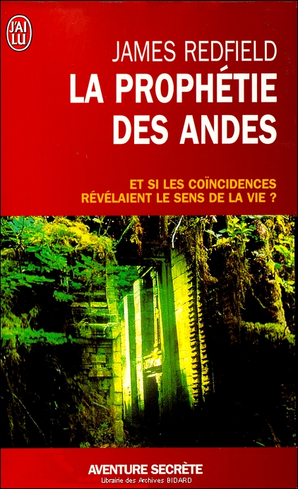 REDFIELD James La prophetie des Andes Aventure secrete JL Archives BIDARD.jpg (298071 octets)