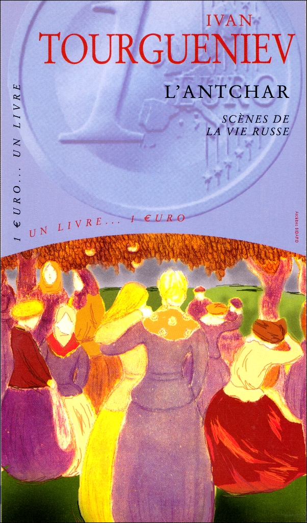 TOURGUENIEV Ivan L antchar MAXI LIVRES Archives BIDARD.jpg (644543 octets)