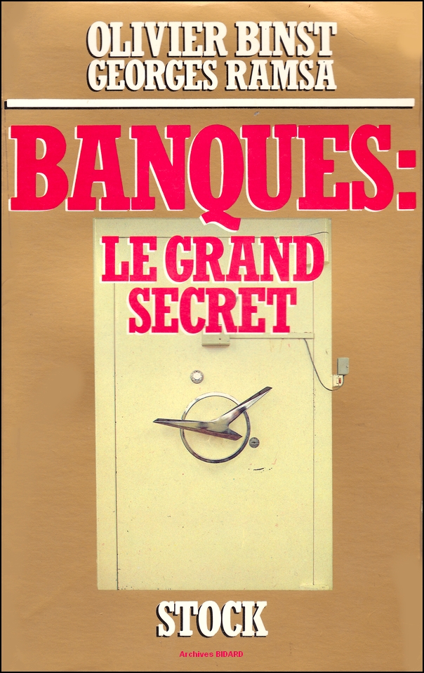 BINST Olivier RAMSA Georges BANQUES Le grand secret Stock Archives BIDARD.jpg (463877 octets)