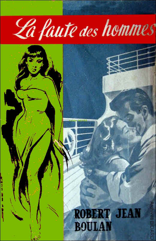 BOULAN Rober Jean La faute des hommes Editions de L ARABESQUE Librairie des Archives BIDARD.jpg (348828 octets)