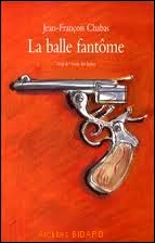 CHABAS La balle fantome MEDIUM Archives BIDARD.jpg (26794 octets)