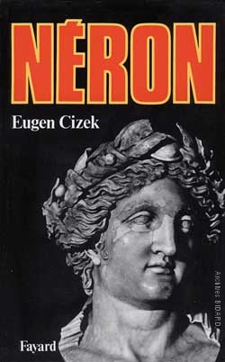 CIZEK Eugen NERON FAYARD Librairie des Archives BIDARD.JPG (49270 octets)