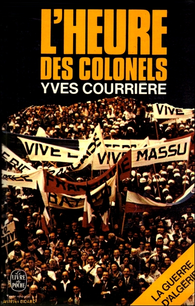 COURRIERE Yves Les fils de la Toussaint La guerre d Algerie LLDP Librairie des Archives BIDARD (2).jpg (273443 octets)