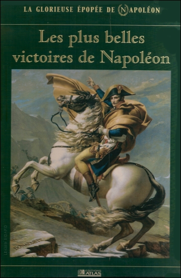 FACON GRIMAUD PERNOT Les plus belles victoires de NAPOLEON ATLAS Archives BIDARD.jpg (161461 octets)