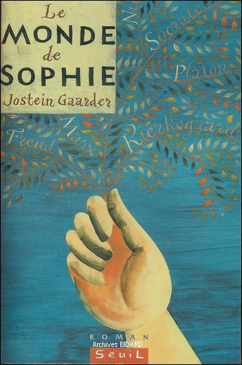GAARDER Josten Le monde de Sophie SEUIL Archives BIDARD.jpg (198328 octets)