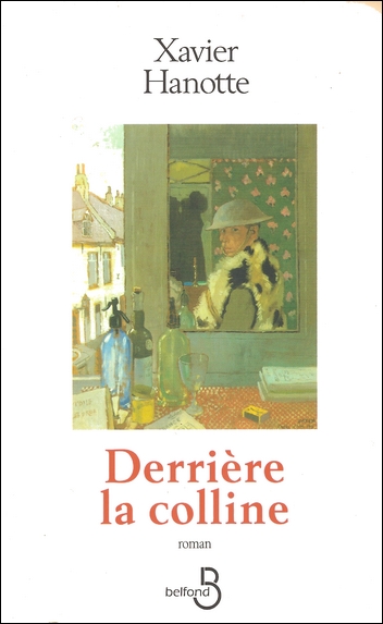 HANOTTE Xavier Derriere la colline BELFOND BIDARD Bretteville le Rabet.jpg (99539 octets)