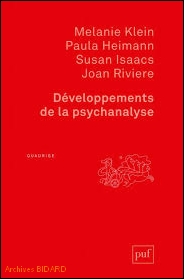 KLEIN HEIMANN ISAACS RIVIERE Developpements de la psychanalyse PUF Archives BIDARD.jpg (25266 octets)