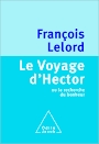 LELORD Francois le voyage dhector odile jacob Archives BIDARD.jpg (9206 octets)