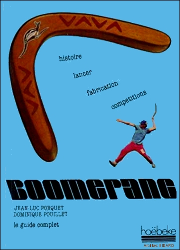 PORQUET Jean Luc BOOMERANG guide complet HOEBEKE Dominique POUILLET Laurent RIGOULET Raymond LANDIN Librairie des Archives BIDARD.jpg (94238 octets)