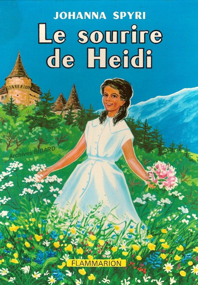 SPYRI_Le_sourire_dHeidi_Flammarion_400x575.jpg (102784 octets)