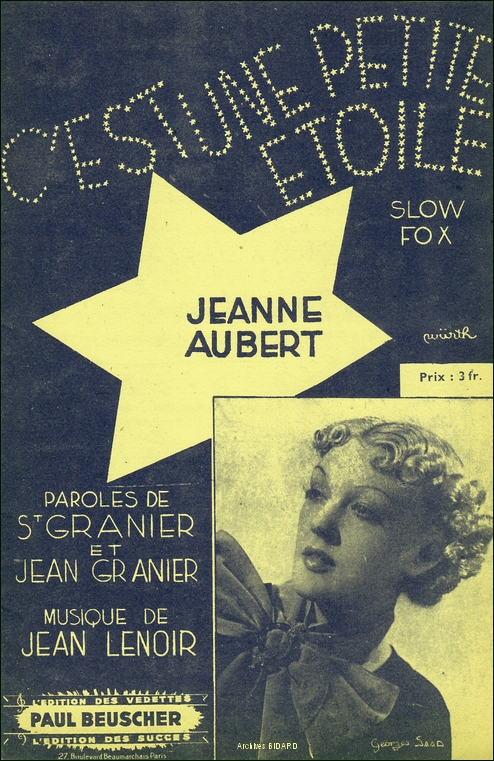 C est une petite etoile Jeanne AUBERT GRANIER Jean LENOIR Partitions Archives BIDARD.jpg (405360 octets)