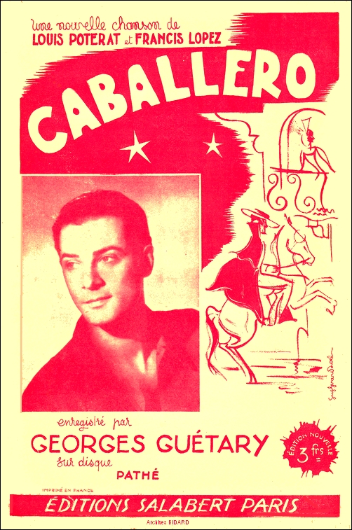 CABALLERO Louis POTERAT Francis LOPEZ Georges GUETARY Partitions Archives BIDARD.jpg (369923 octets)