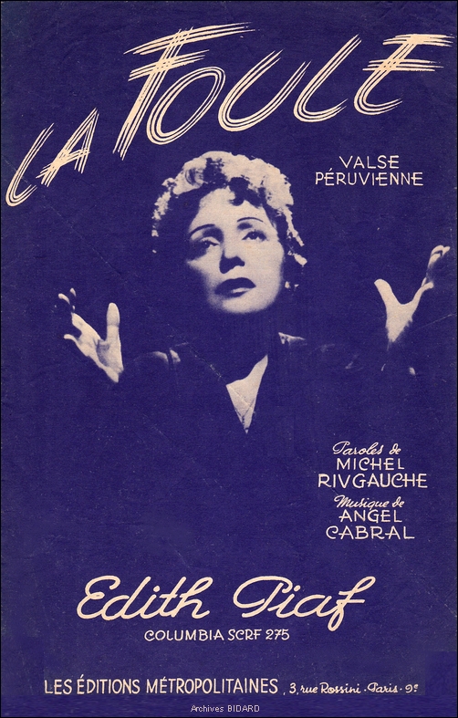 La foule Edith PIAF Michel RIVGAUCHE Angel CABRAL Partitions Archives BIDARD.jpg (386822 octets)