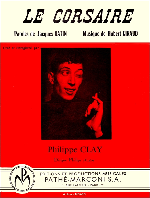 Le corsaire Philippe CLAY Jacques DATIN Hubert GIRAUD Partitions Archives BIDARD.jpg (179493 octets)