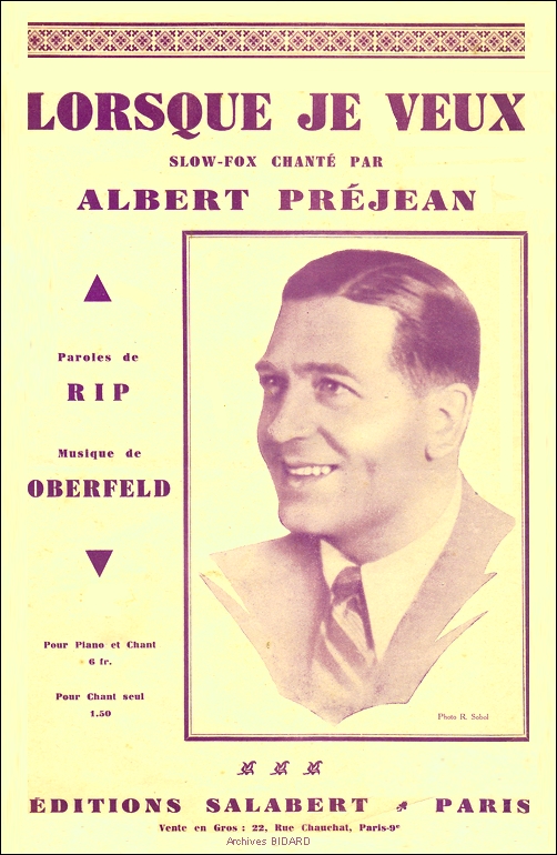 Lorsque je veux Albert PREJEAN OBERFELD Partitions Archives BIDARD.jpg (307868 octets)