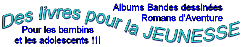 livres pour la jeunesse.gif (31708 octets)